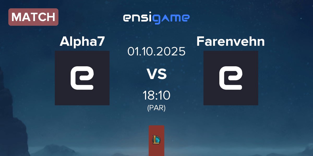 Match Alpha7 Esports A7 vs Farenvehn FVN | 01.10