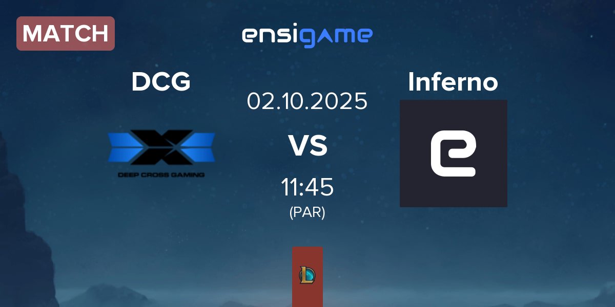 Match Deep Cross Gaming DCG vs Inferno Esports Inferno | 02.10