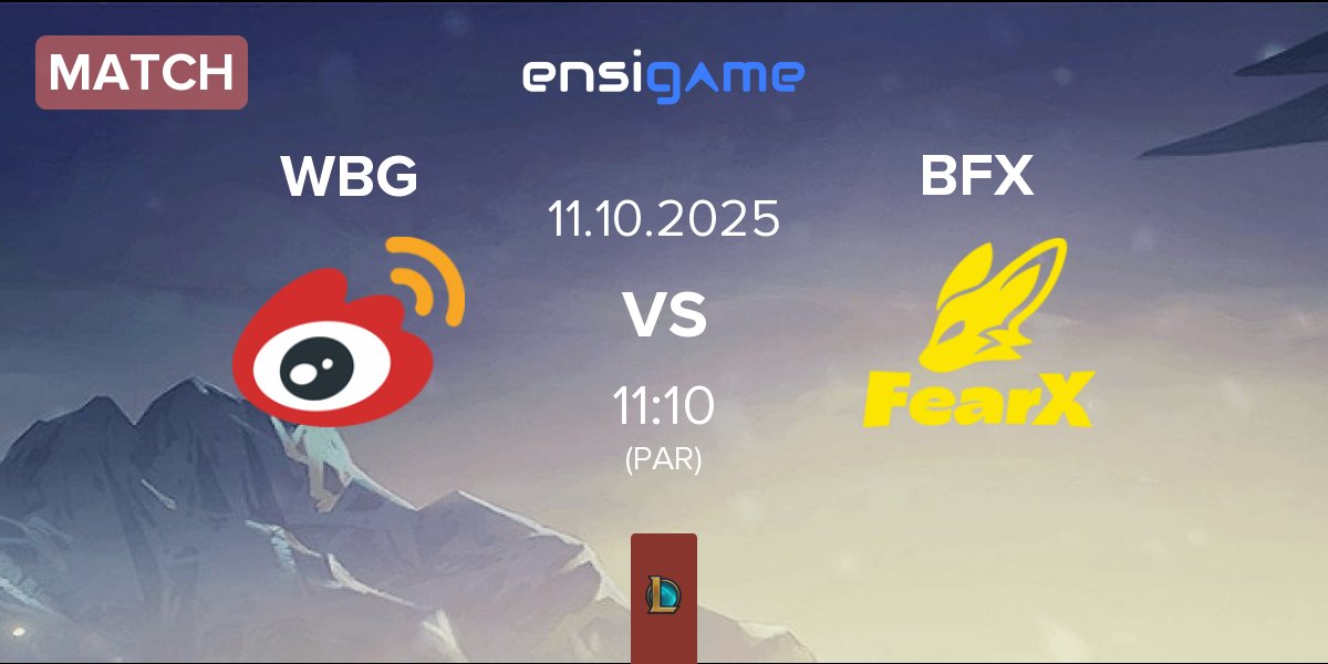 Match Weibo Gaming WBG vs BNK FearX BFX | 11.10