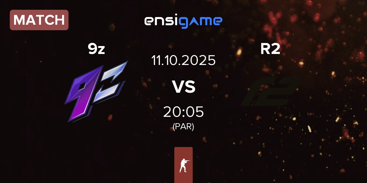 Match 9z Team 9z vs R2 | 11.10
