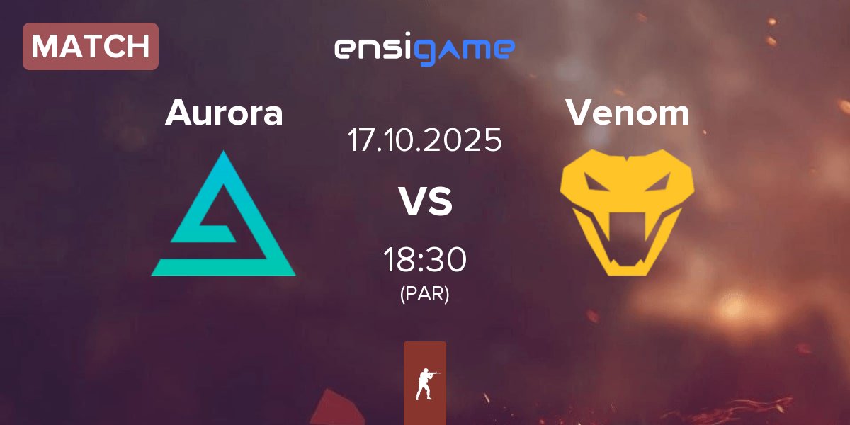 Match Aurora Gaming Aurora vs Team Venom Venom | 17.10