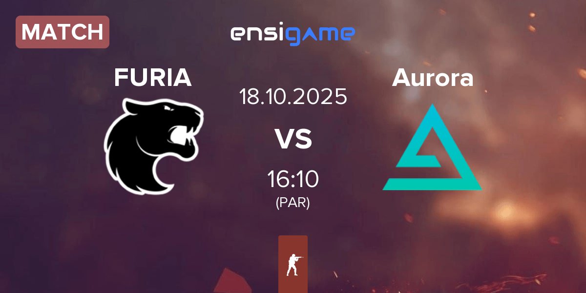 Match FURIA Esports FURIA vs Aurora Gaming Aurora | 18.10
