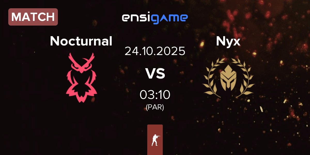 Match Nocturnal Esports Nocturnal vs Nyx | 24.10
