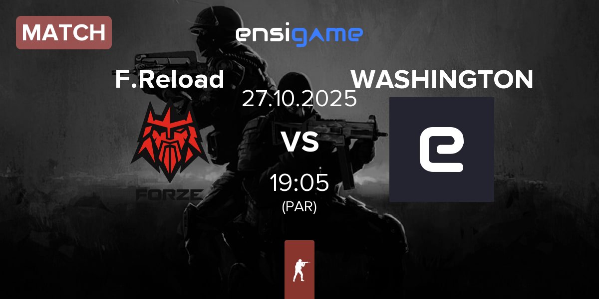 Partida FORZE Reload F.Reload vs WASHINGTON | 27.10