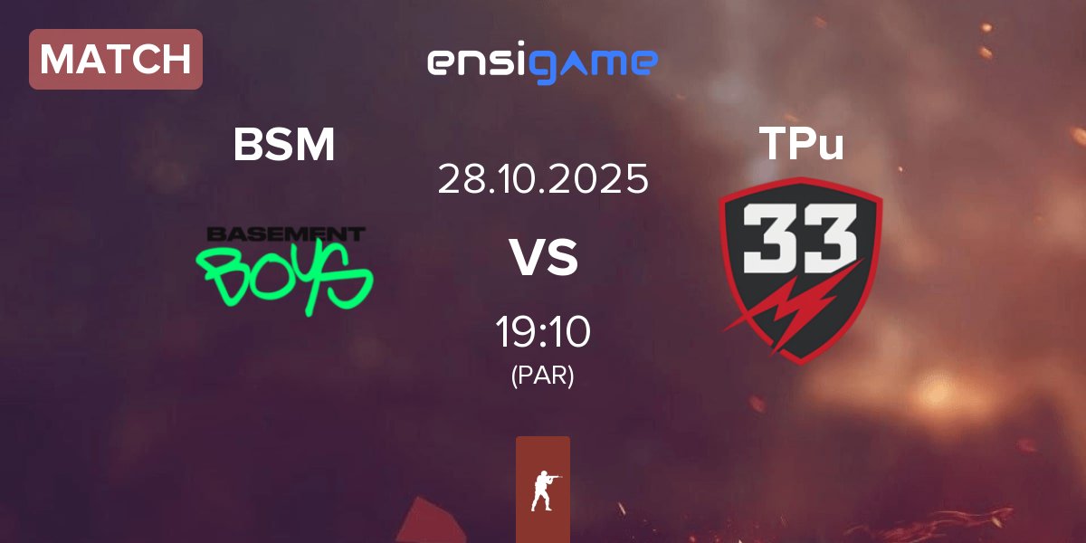 Partida BASEMENT BOYS BSM vs BET-M 33 BET-M | 28.10