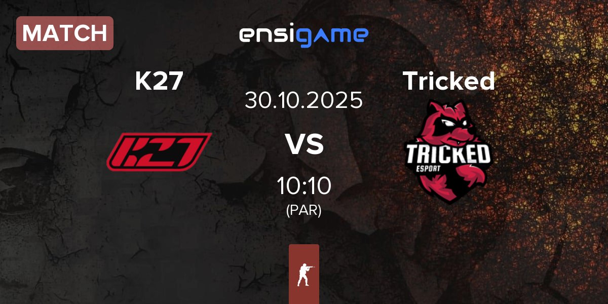 Match K27 vs Tricked eSports Tricked | 30.10