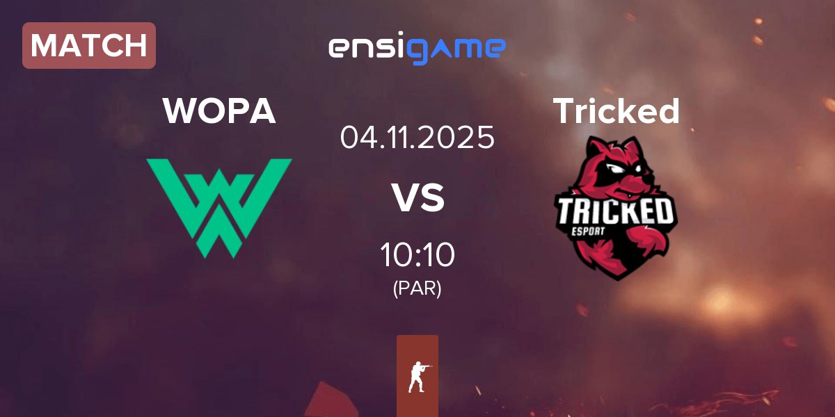Match WOPA Esport WOPA vs Tricked eSports Tricked | 04.11