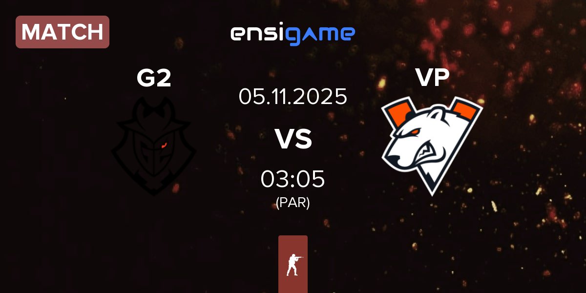 Match G2 Esports G2 vs Virtus.Pro VP | 05.11