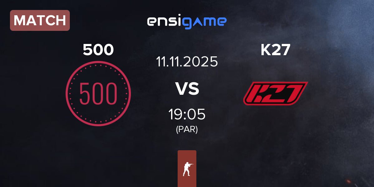 Partida 500 vs K27 | 11.11
