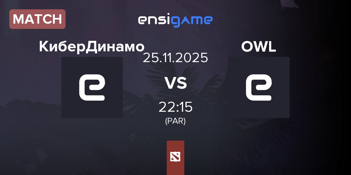 Match КиберДинамо vs by OWL Team OWL | 25.11