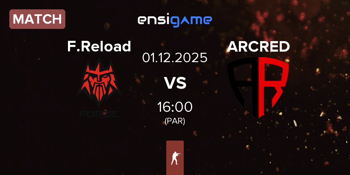 Match FORZE Reload F.Reload vs ARCRED | 01.12