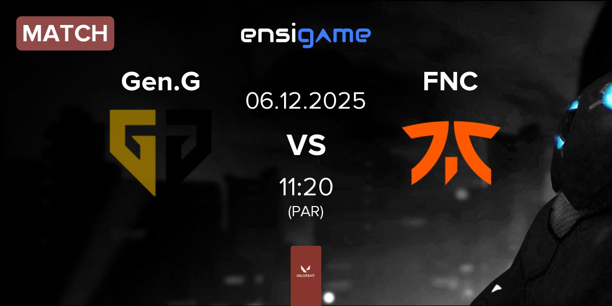 Match Gen.G Esports Gen.G vs Fnatic FNC | 06.12
