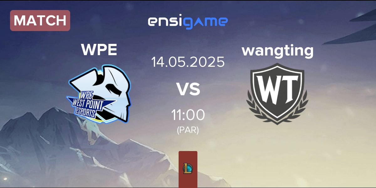 Partida West Point Esports WPE vs wangting | 14.05