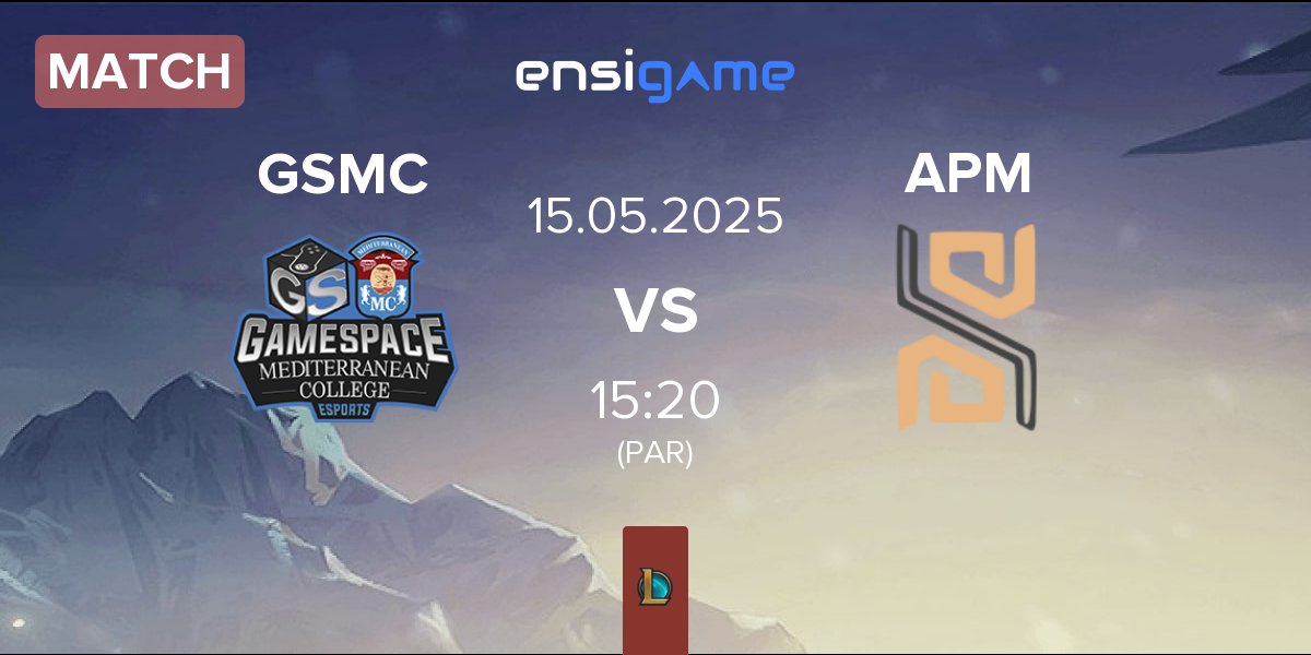 Match Gamespace E-Sports GSMC vs Actions Per Minute APM | 15.05
