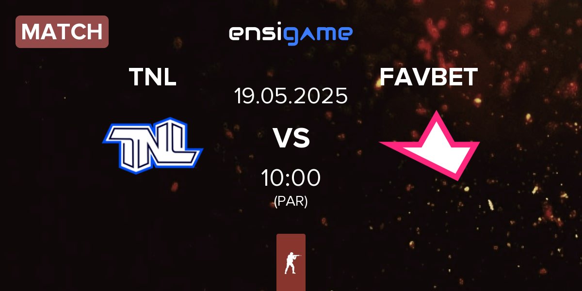 Partida TEAM NEXT LEVEL TNL vs FAVBET Team FAVBET | 19.05