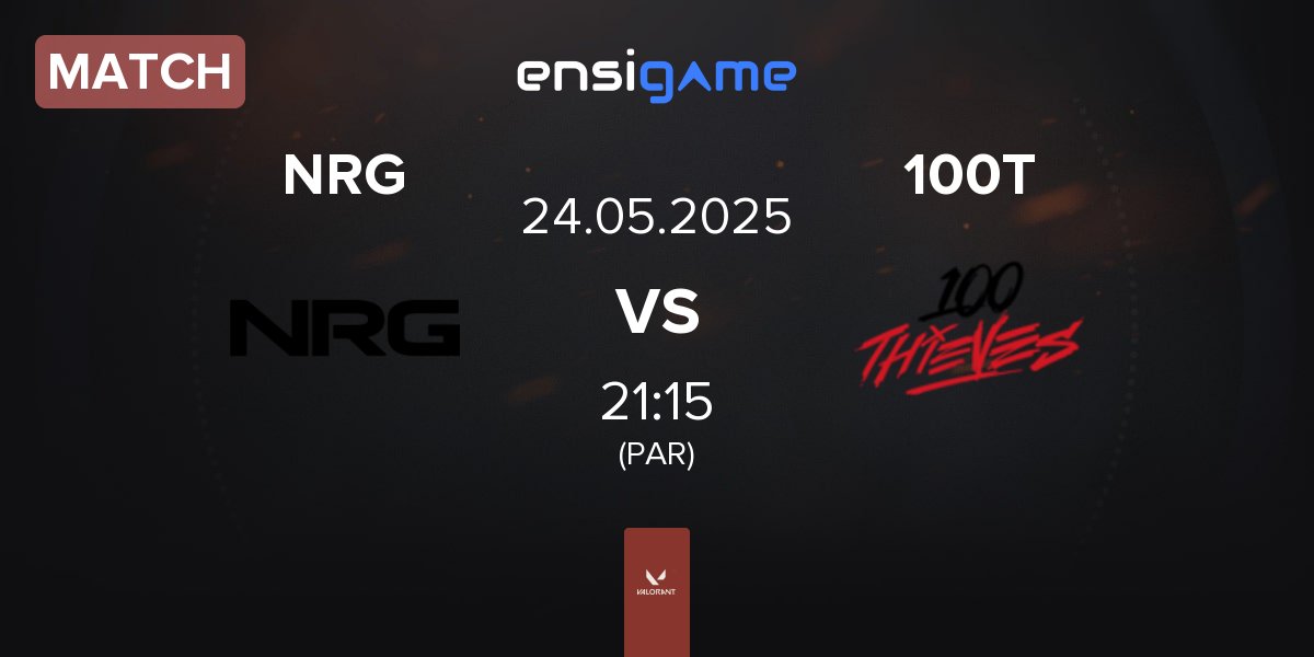 Partida NRG vs 100 Thieves 100T | 24.05