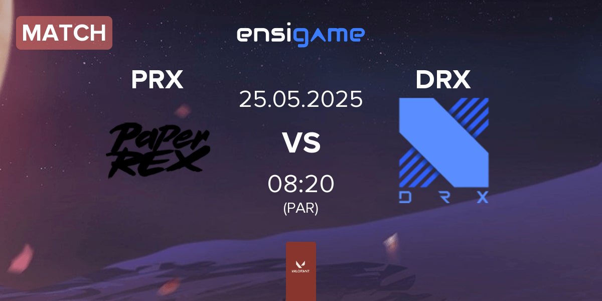 Match Paper Rex PRX vs DRX | 25.05