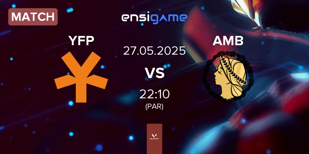 Match YFP Gaming YFP vs Ambrosia AMB | 27.05