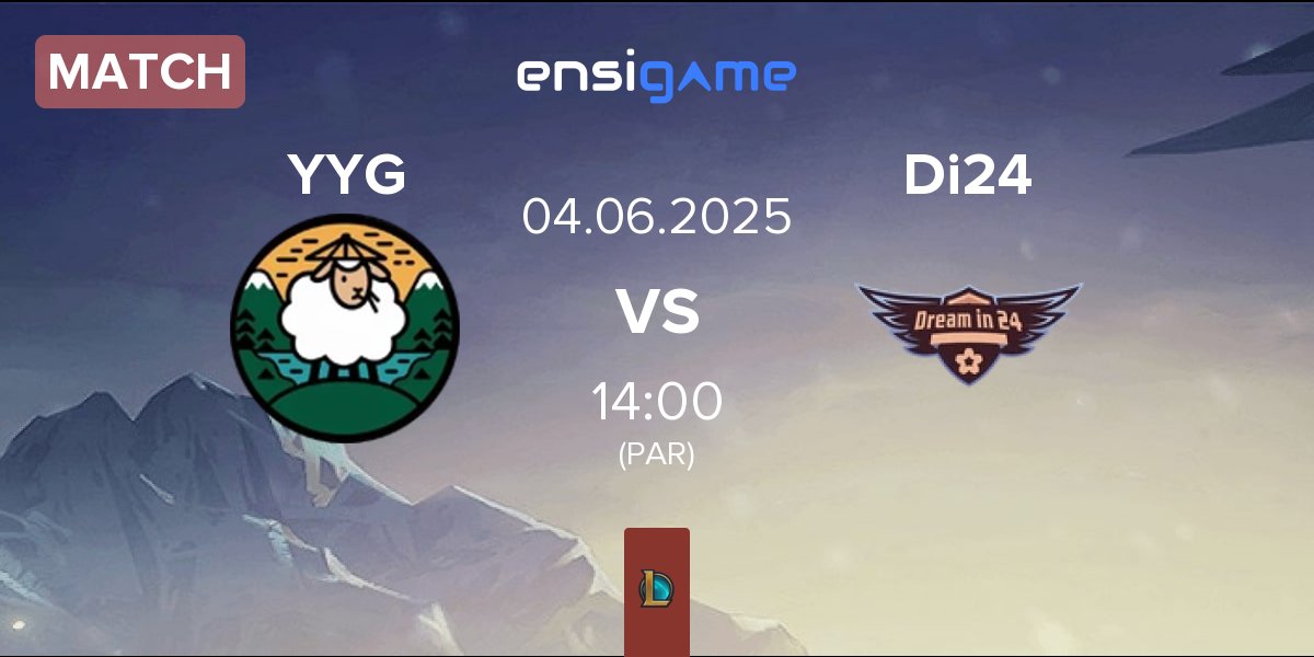 Match Yang Yang Gaming YYG vs Dream in 24 Di24 | 04.06