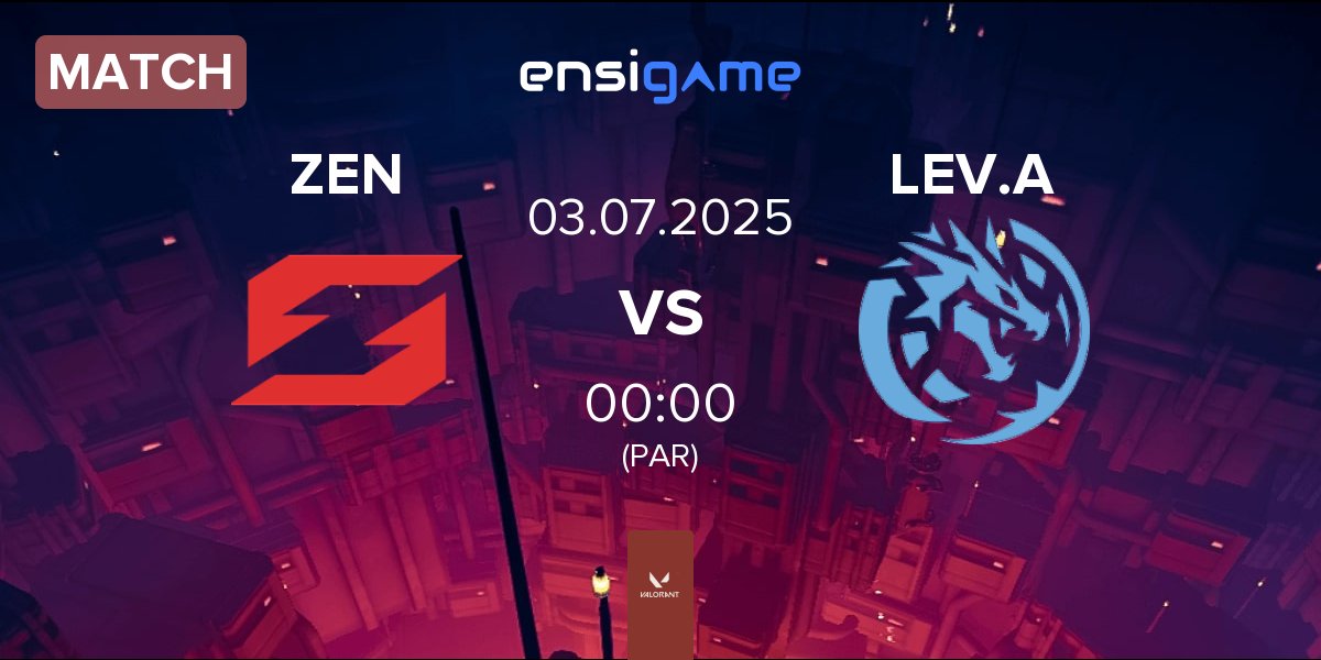 Match Zen eSports ZEN vs Leviatán Academy LEV.A | 03.07