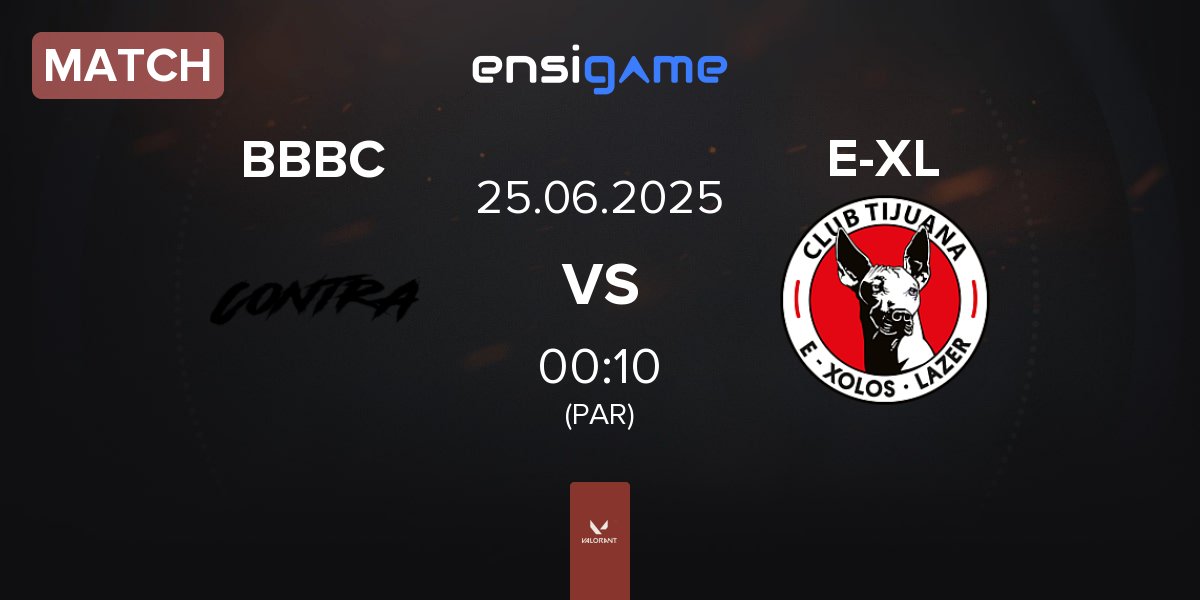 Match Contra BBBC vs E-Xolos LAZER E-XL | 25.06
