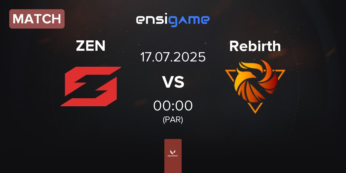 Partida Zen eSports ZEN vs Rebirth Esports Rebirth | 17.07