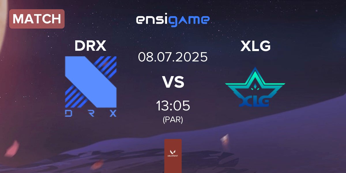 Match DRX vs XLG Esports XLG | 08.07
