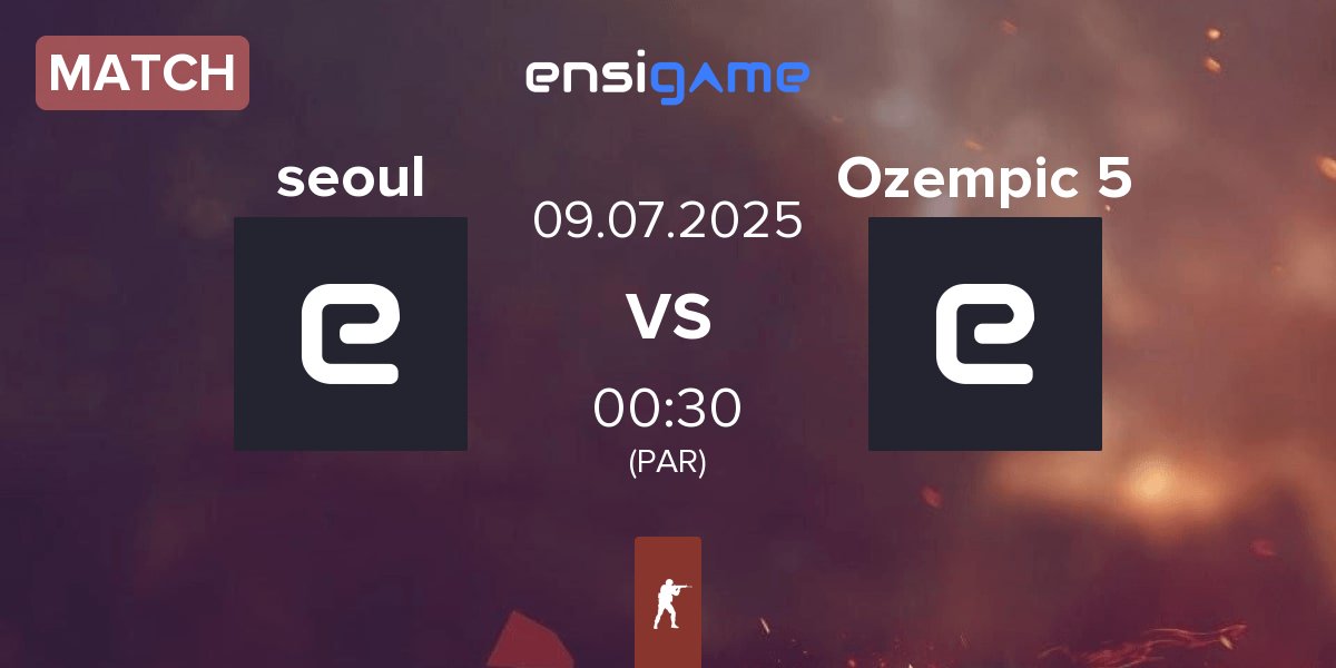 Match seoul vs Ozempic 5 | 09.07