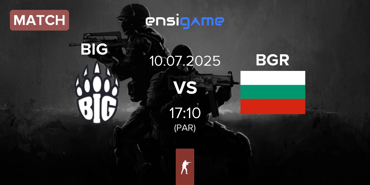 Match BIG BIG  vs Bulgaria BGR | 10.07