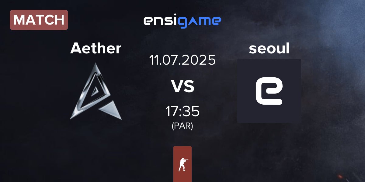 Match Team Aether Aether vs seoul | 11.07
