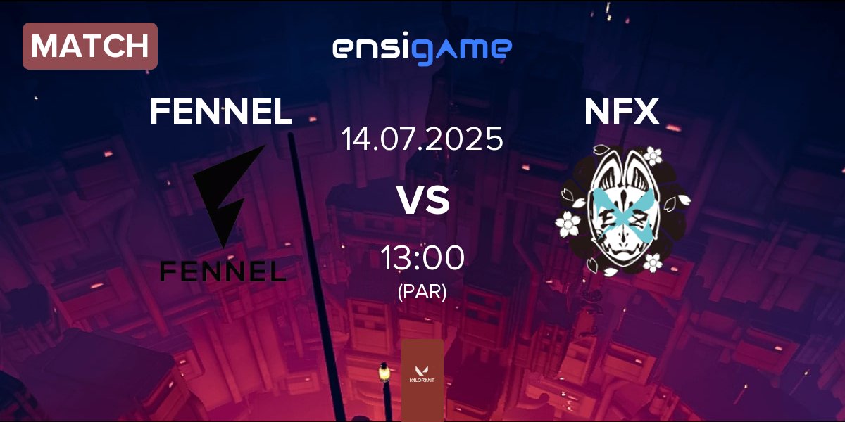 Match FENNEL vs NOEZ FOXX NFX | 14.07