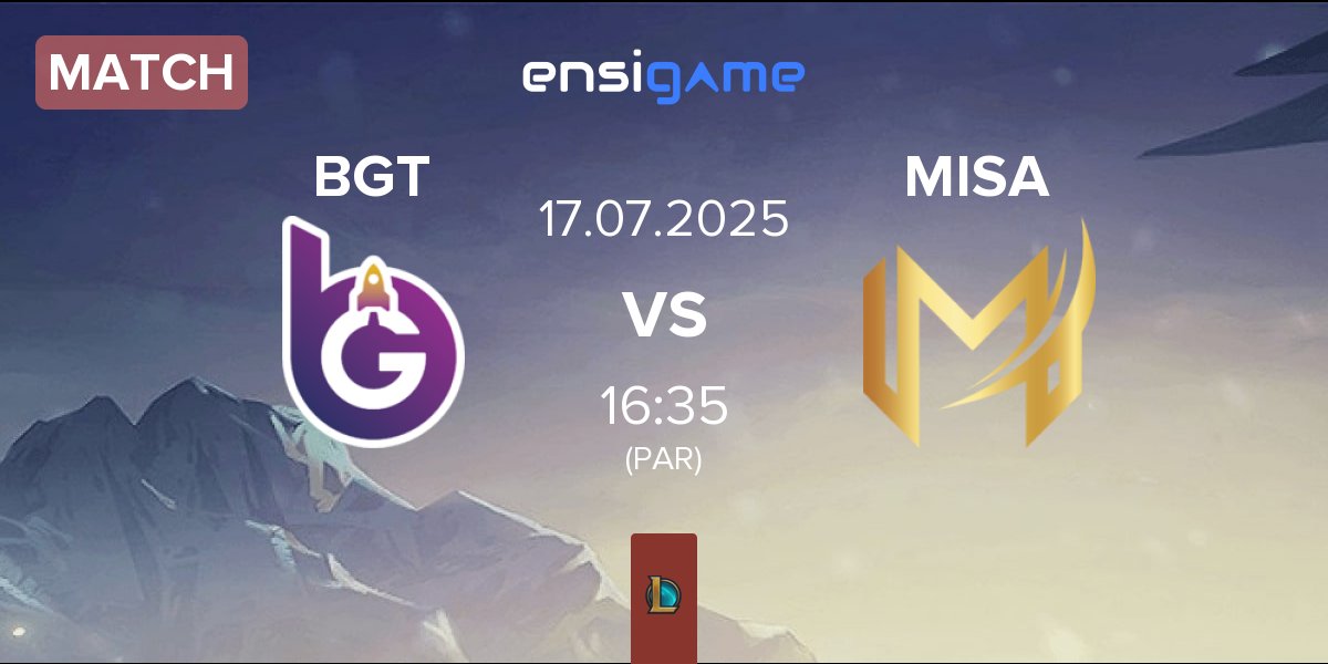 Partida BoostGate Esports BGT vs Misa Esports MISA | 17.07