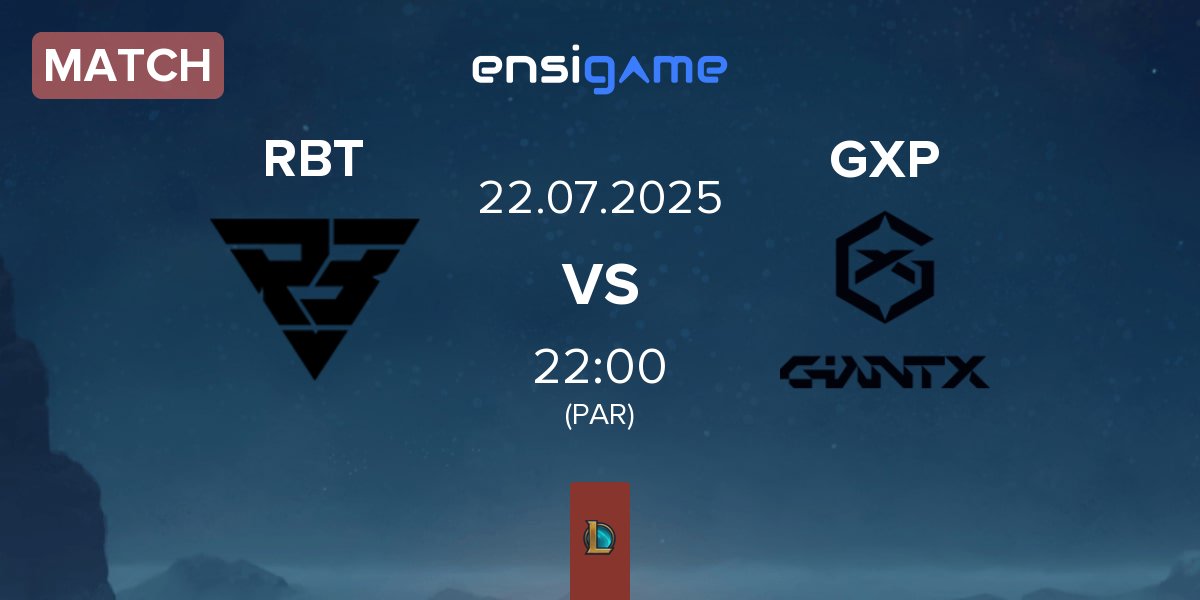 Match Ramboot Club RBT vs GIANTX iTero GXP | 22.07