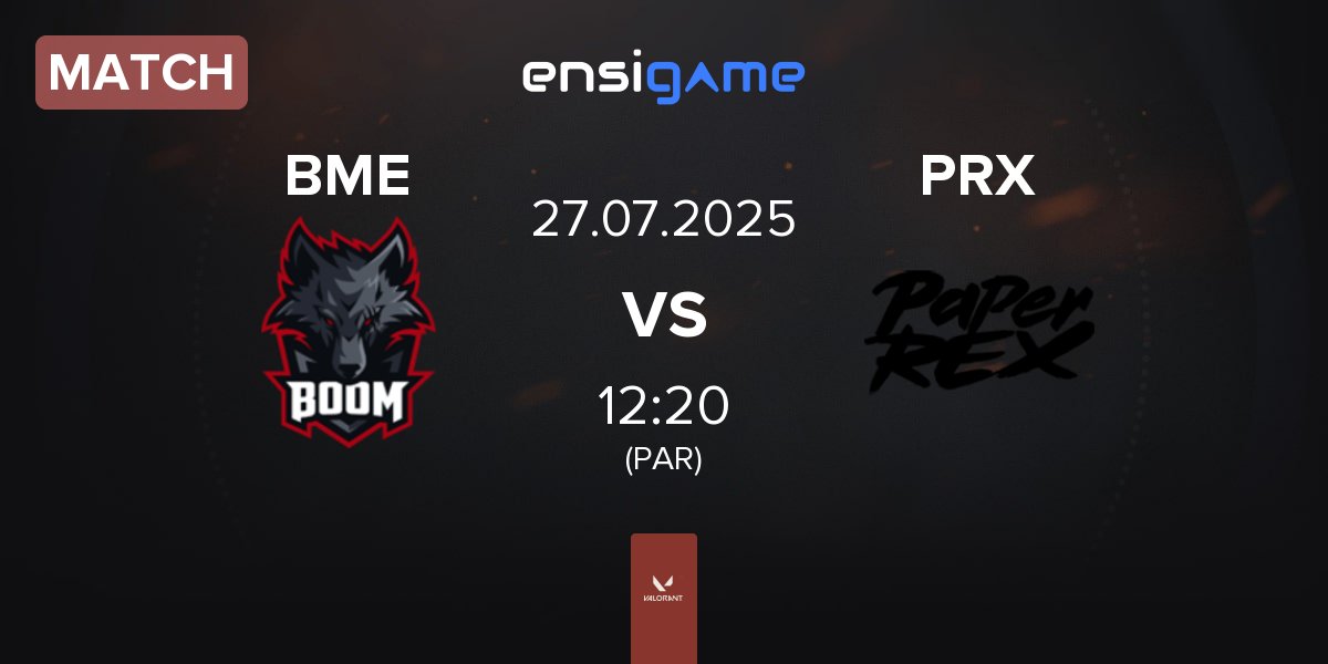 Match BOOM Esports BME vs Paper Rex PRX | 27.07