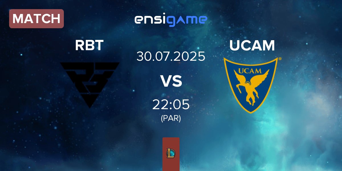 Match Ramboot Club RBT vs UCAM Esports UCAM | 30.07