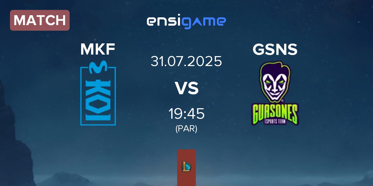 Match Movistar KOI Fénix MKF vs Guasones GSNS | 31.07