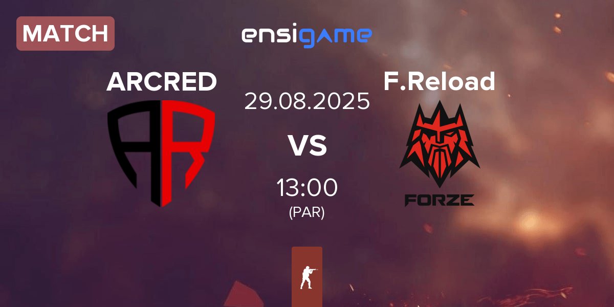 Match ARCRED vs FORZE Reload F.Reload | 29.08