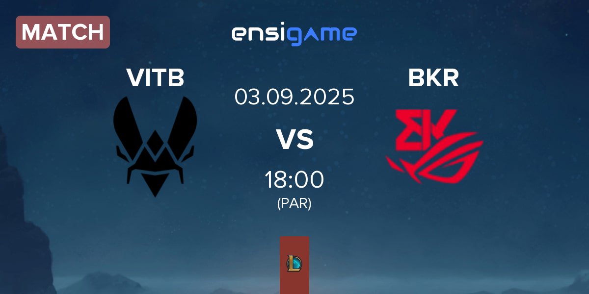 Partida Vitality.Bee VITB vs BK ROG Esports BKR | 03.09