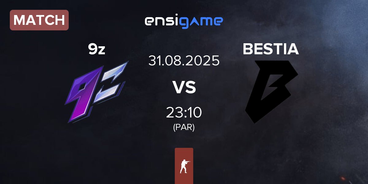 Partida 9z Team 9z vs BESTIA | 31.08