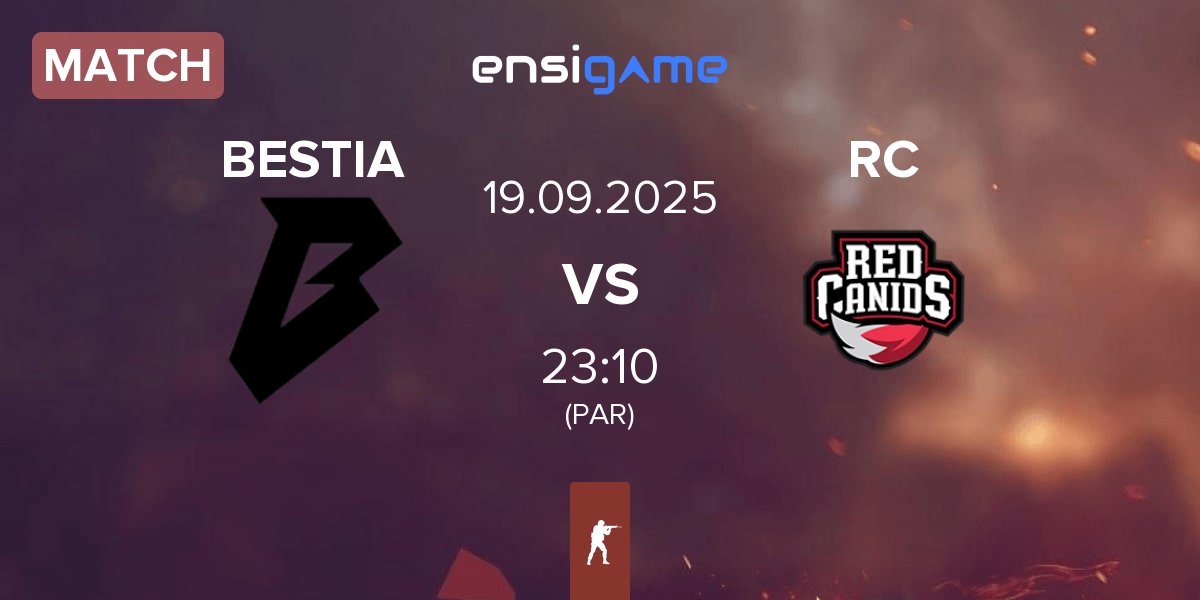 Match BESTIA vs Red Canids RC | 19.09