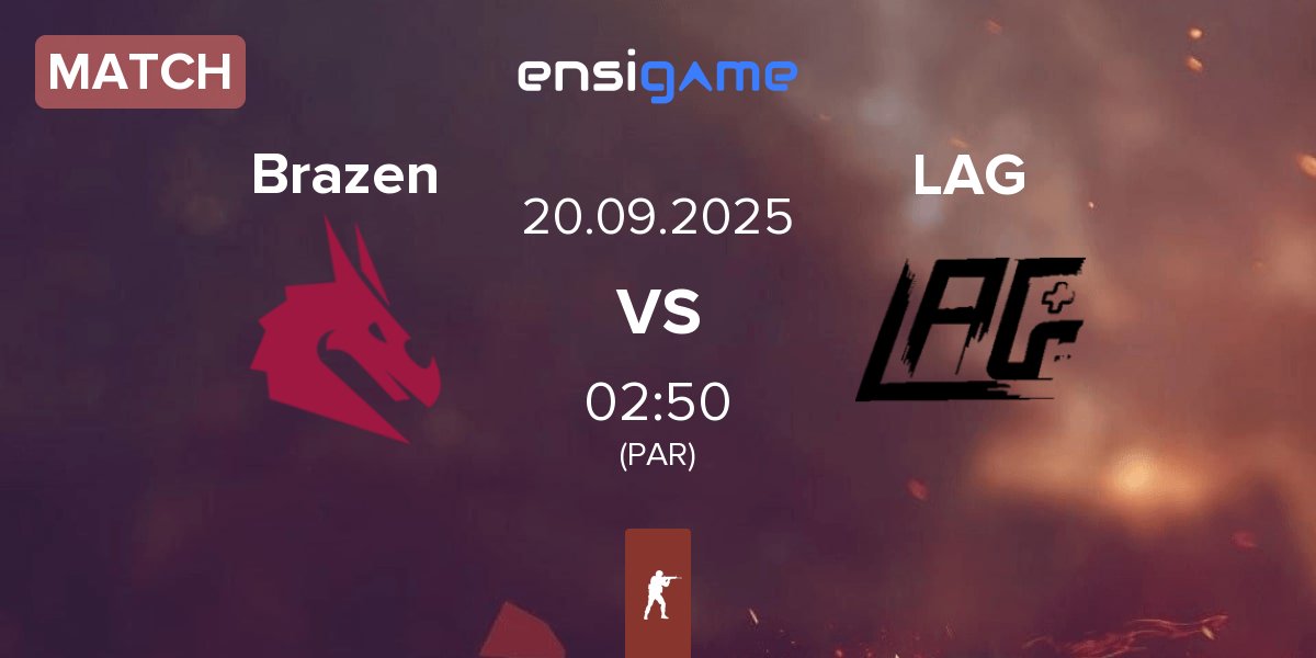 Match Brazen vs LAG Gaming LAG | 20.09