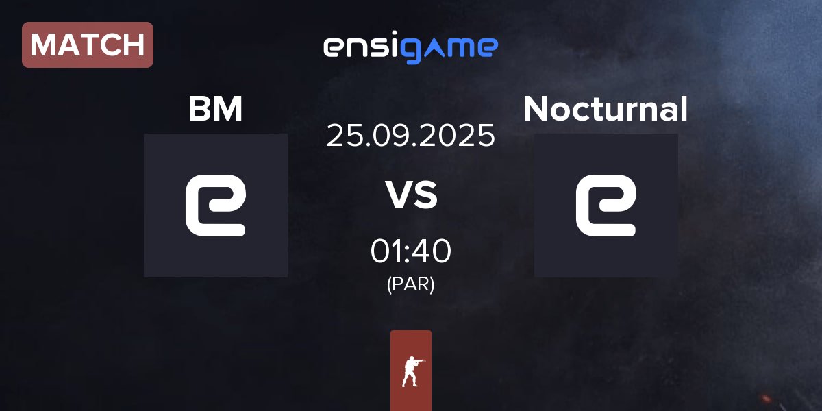 Match black mold BM vs Nocturnal Esports Nocturnal | 25.09