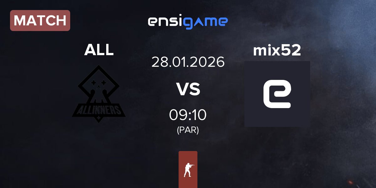 Match ALLINNERS ALL vs mix52 | 28.01