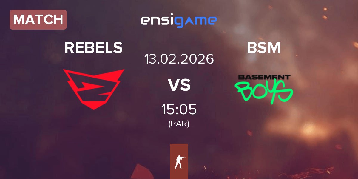 Match Rebels Gaming REBELS vs BASEMENT BOYS BSM | 13.02