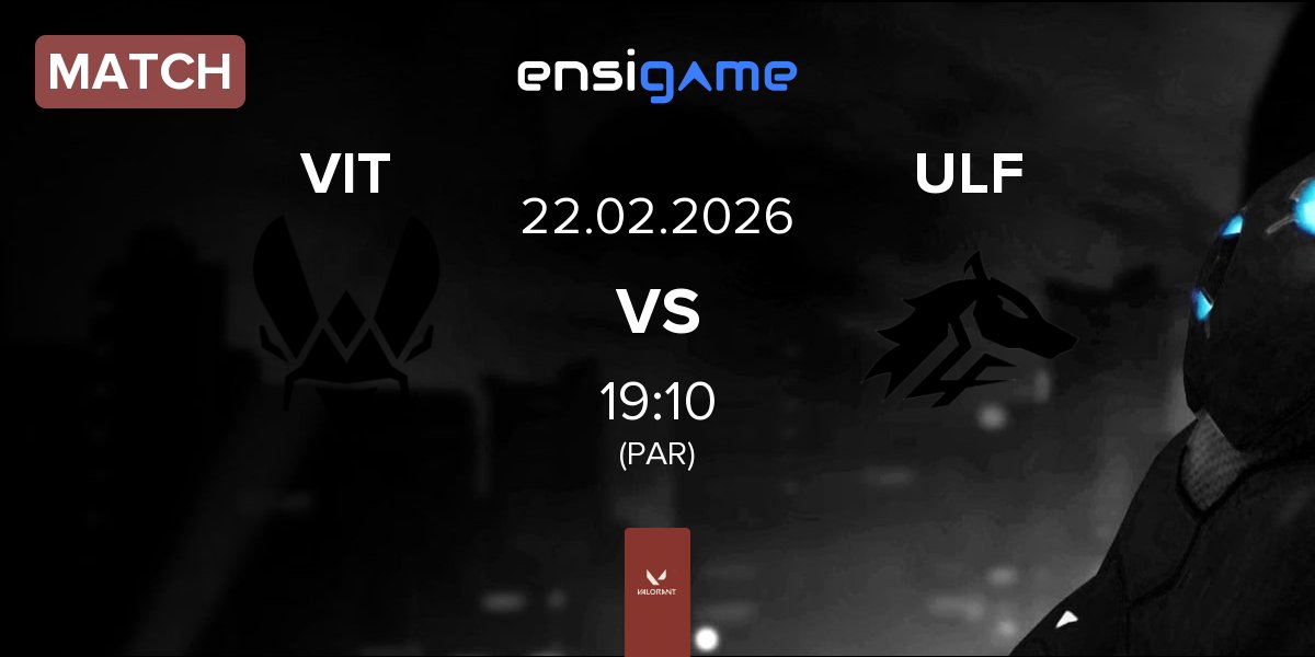 Partida Team Vitality VIT vs ULF Esports ULF | 22.02