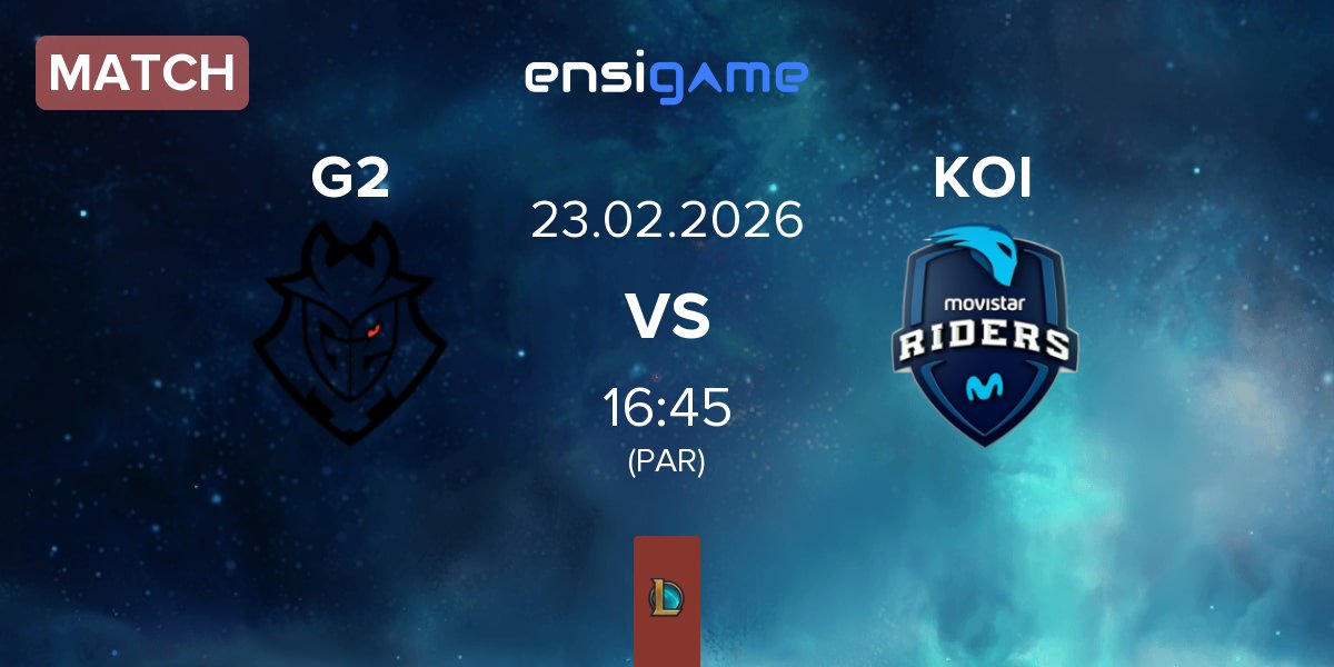 Match G2 Esports G2 vs Movistar KOI KOI | 23.02