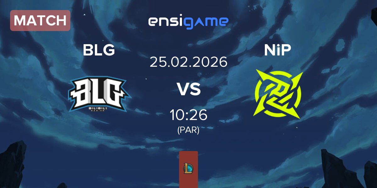 Match Bilibili Gaming BLG vs Ninjas In Pyjamas NiP | 25.02