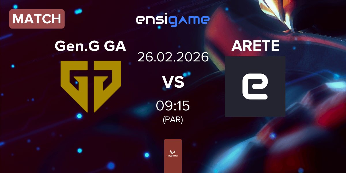 Match Gen.G Global Academy Gen.G GA vs ARETE | 26.02