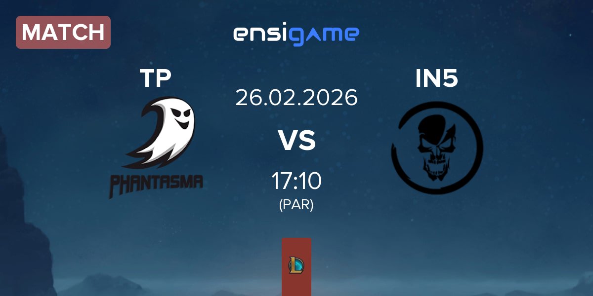 Match Team Phantasma TP vs Team Insidious IN5 | 26.02