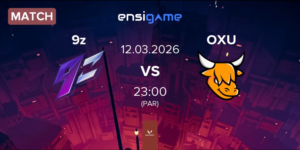 Partida 9z Team 9z vs OXEN OXU | 12.03